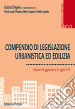 Compendio di legislazione urbanistica ed edilizia libro