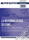 La revisione legale dei conti. Aggiornata con le ultime novità normative libro di Panno Pietro Biagio