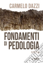 Fondamenti di pedologia. Ediz. illustrata