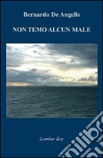 Non temo alcun male libro