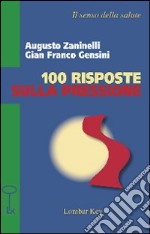 Cento risposte sulla pressione