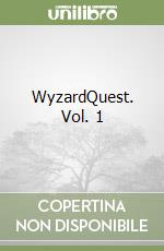 WyzardQuest. Vol. 1 libro