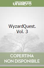 WyzardQuest. Vol. 3 libro