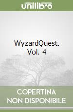 WyzardQuest. Vol. 4 libro