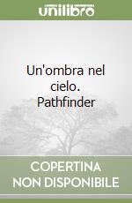 Un'ombra nel cielo. Pathfinder libro