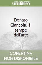 Donato Giancola. Il tempo dell'arte libro