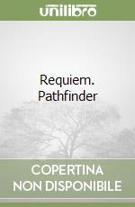 Requiem. Pathfinder
