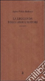 La leggenda degli assicuratori libro