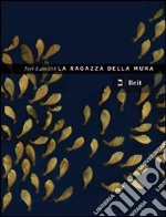 La ragazza della Mura libro