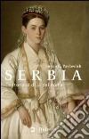 Serbia. La storia al di là del nome libro