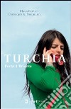 Turchia. Porta d'Oriente libro