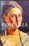 Romania. Storia e cultura libro