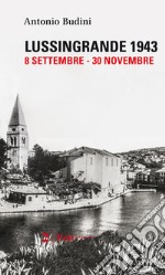 Lussingrande 1943 (8 settembre-30 novembre)