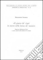 «Il pianto de' cigni in morte della fenice de' musici» Poesie per Baldassarre Ferri e nuove ipotesi sulla carriera del cantante libro