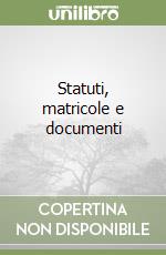 Statuti, matricole e documenti libro