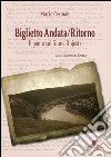 Biglietto di andata/ritorno. Il ponte sul fiume Dnjestr libro