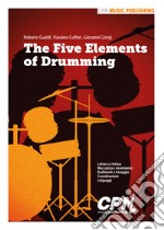 The five elements of drumming