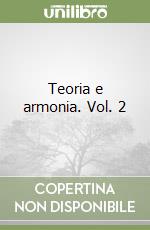 Teoria e armonia. Vol. 2