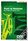 Fiati in sezione. Sax, tromba, trombone e altri libro