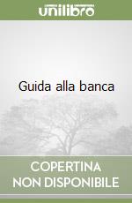 Guida alla banca libro