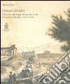 I Mozart in Italia. Cronistoria dei viaggi, documenti, lettere, dizionari dei luoghi e delle persone libro