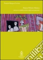 Danza, pittura, musica. Intorno ai sodalizi artistici degli anni Quaranta: Dallapiccola, Milloss e Petrassi libro