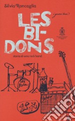 Les Bidons. Storia di una rock band libro