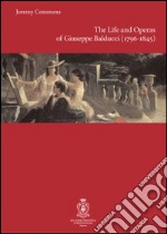 The life and operas of Giuseppe Balducci (1796-1845) libro