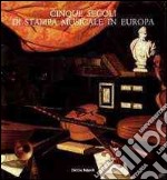 Cinque secoli di stampa musicale in Europa (Venezia, 12 giugno-30 luglio 1985) libro