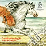 Cavalli sulla spiaggia e uomini appesi. Trenta opere della collezione di Adriana Panni. Ediz. illustrata libro