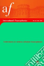 Interculturel. Quaderni dell'Alliance française, Associazione culturale italo-francese. Francophonies (2021). Vol. 40 libro