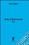 Mitra. Storia di un Dio. Vol. 2: Iran libro