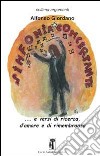 Liriche per sinfonia concertante... e versi di ricerca, d'amore e di rimembranza libro di Giordano Alfonso