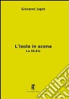 L'isola in scena. La Sicilia libro