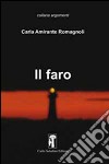 Il faro libro di Amirante Romagnoli Carla