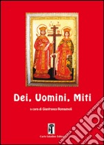 Dei, uomini, miti libro