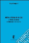 Mitra. Storia di un Dio. L'impero romano. Vol. 2: Il mitraismo in età imperiale libro