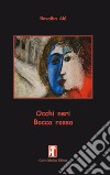 Occhi neri bocca rossa libro