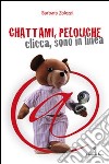 Chattami, Pelouche. Clicca, sono in linea libro