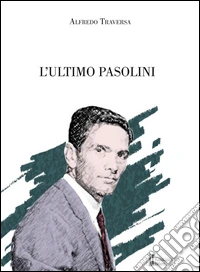 L'ultimo Pasolini
