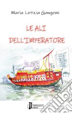 Le ali dell'imperatore libro