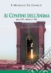 Ai confini dell'anima. (appunti... senza punto) libro