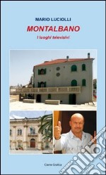 Montalbano. I luoghi televisivi libro