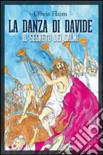 La danza di Davide. Il segreto dei salmi libro