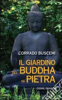 Il giardino dei buddha di pietra libro