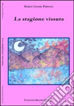 La stagione vissuta