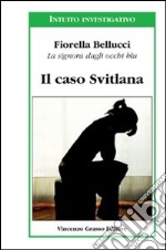 Il caso Svitlana