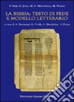 La Bibbia. Testo di fede e modello letterario