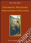 Giuseppe Mazzini. Unità nazionale e critica storica libro di Dell'Erba Nunzio