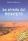 La strada del deserto libro